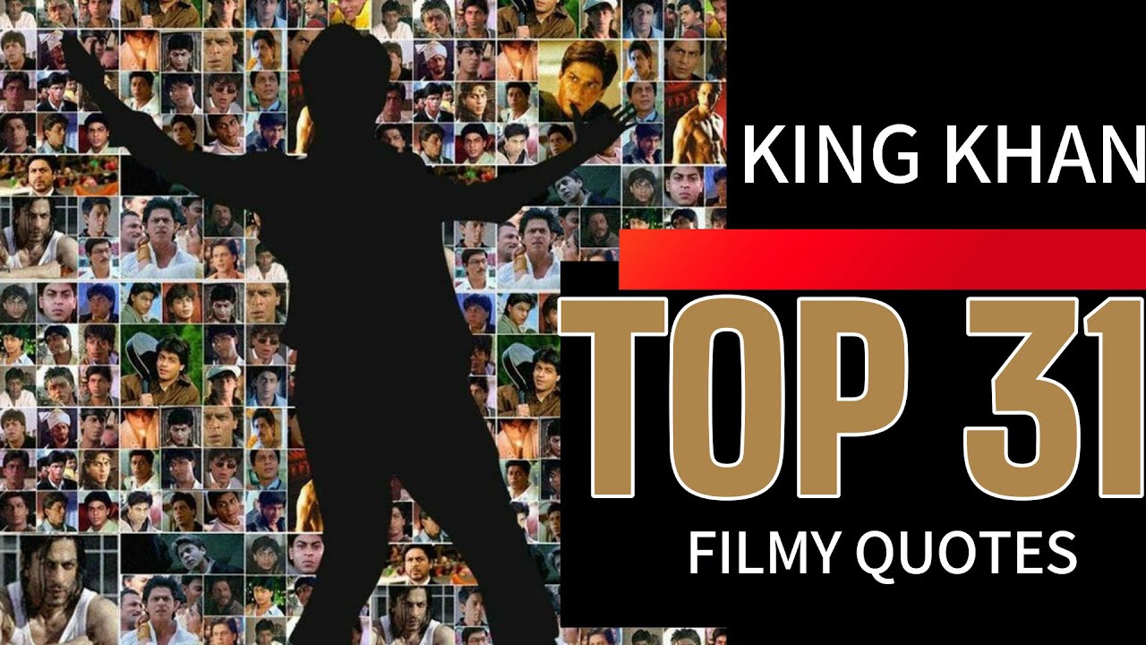 31 Famous dialogues of Shah Rukh Khan in his Movies