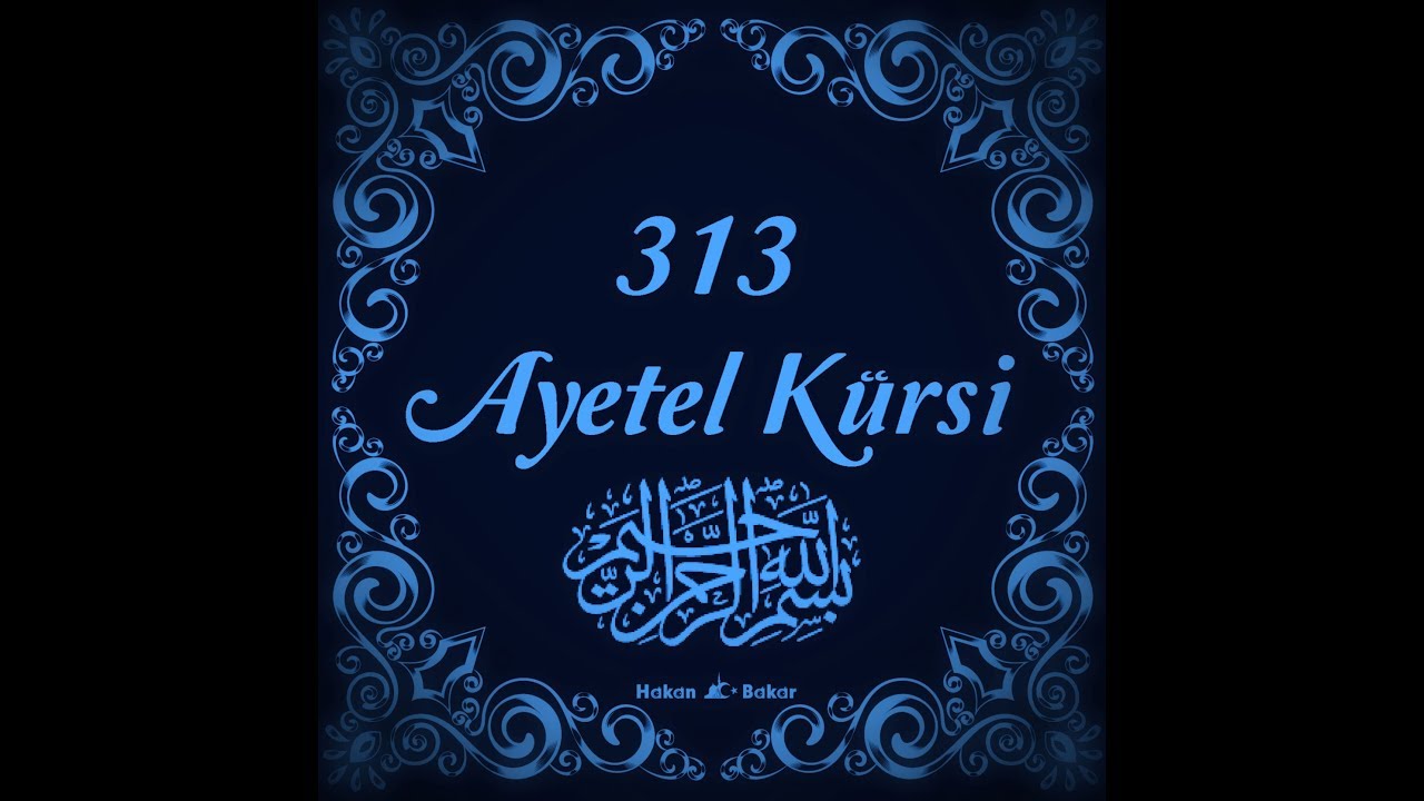 313 Ayetel Kürsi ne muradın varsa hasıl olur.Allah'ın izniyle 💗