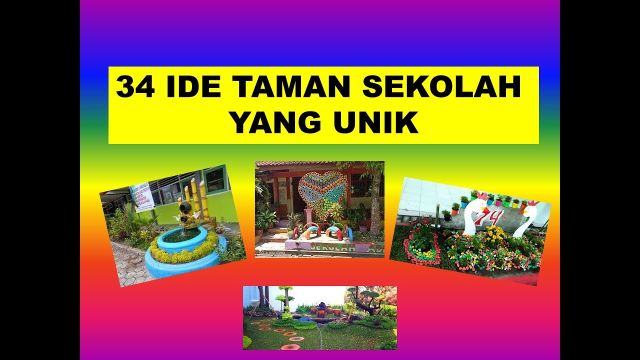 34 IDE TAMAN SEKOLAH YANG UNIK