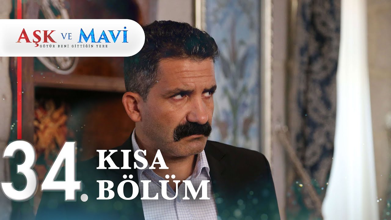 35. Bölüm | Aşk ve Mavi Kısa Bölümler