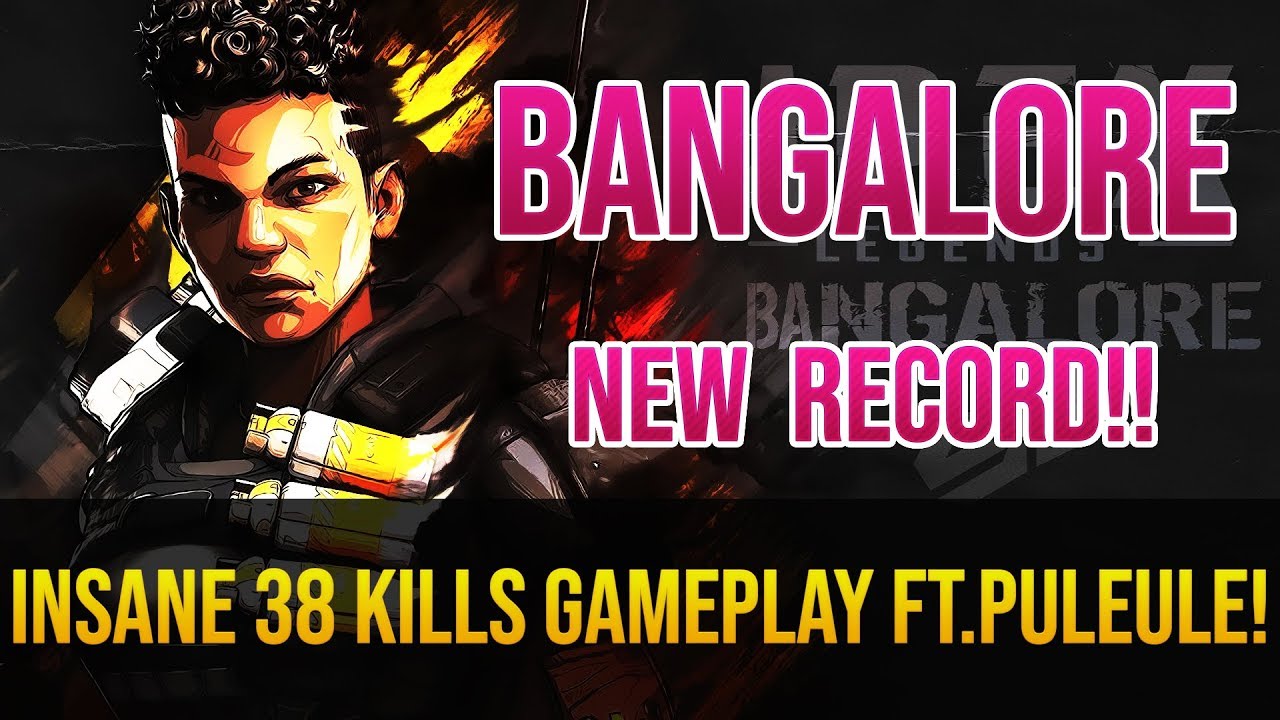 38 Kills with Bangalore NEWRECORD!! Ft. Puleule