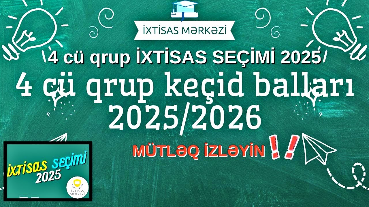 4 cü qrup İXTİSAS SEÇİMİ 2025 - 4 cü qrup keçid balları 2025/2026 - DİM