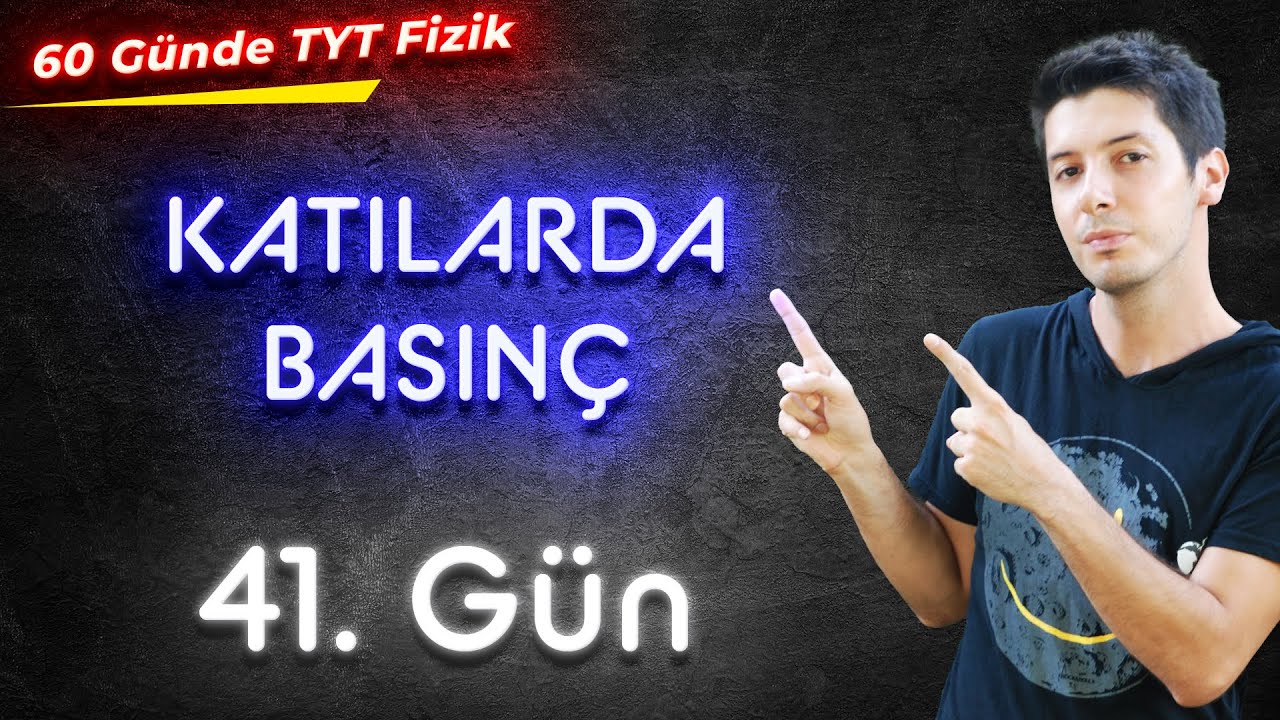 41) 60 Günde TYT Fizik Kampı -  Katılarda Basınç ve Basınç Kuvveti Kavramı / 41. Gün