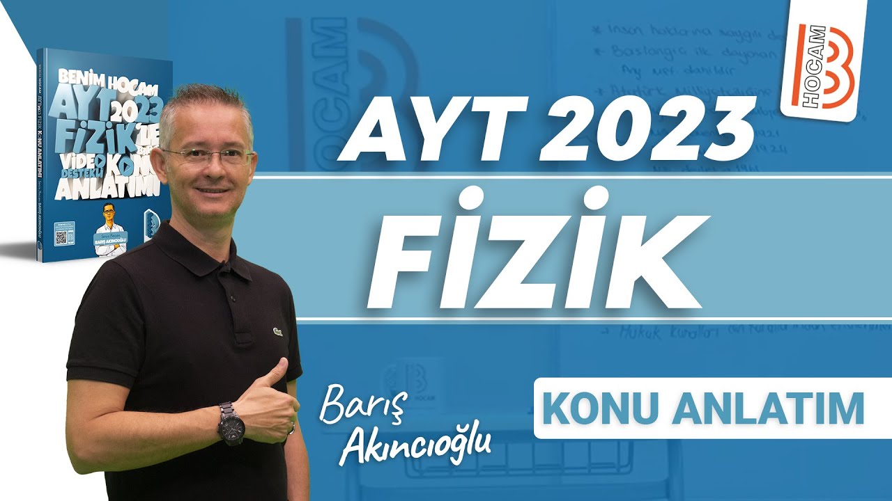 43) AYT Fizik -  Sığaçlar - Barış AKINCIOĞLU (2023)