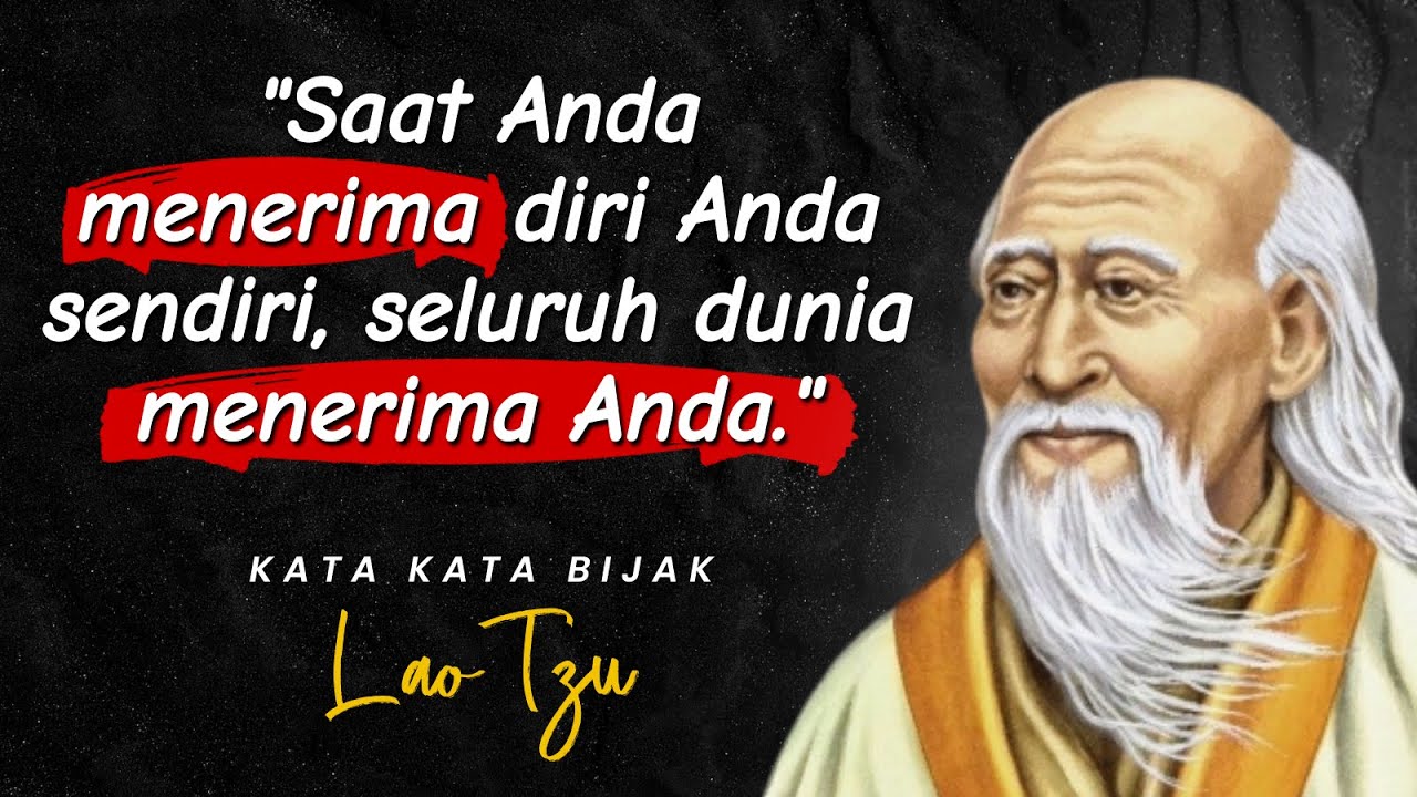 43 QUOTES TERBAIK LAO TZU SANGAT MENYENTUH
