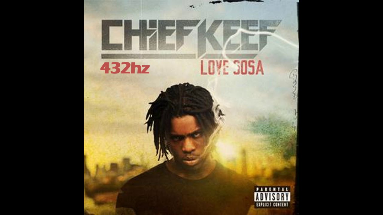 432hz Chief Keef - Love Sosa