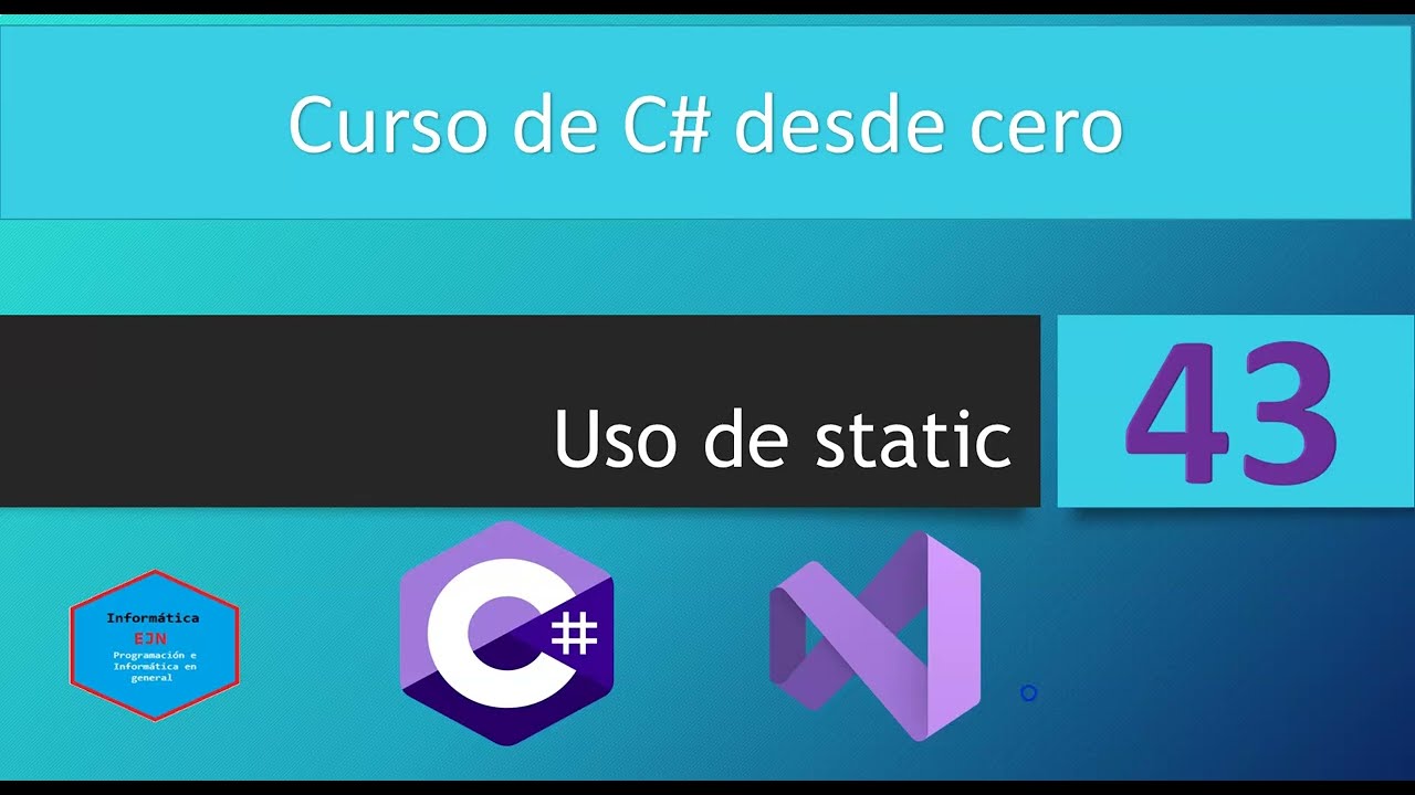 43.Curso de C# || Uso de Static.