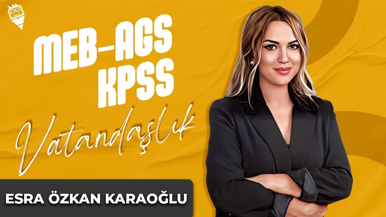 46) Yargı 4 (Anayasa Mahkemesi 1) - Esra Özkan Karaoğlu (MEB AGS KPSS VATANDAŞLIK) 2025