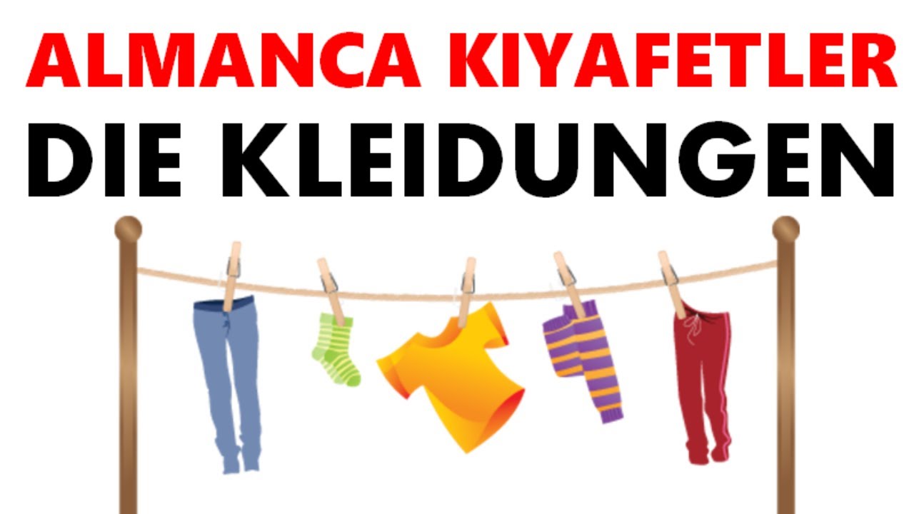 47.DERS ALMANCA|10.sınıf 8.ÜNİTE 20.Ders | KIYAFETLER ve Akkusativ | die Kleidungen und Akkusativ