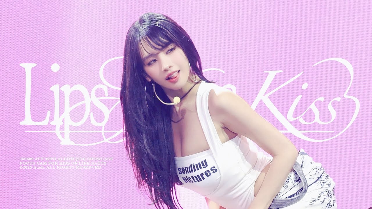 [4K] 250609 키스오브라이프 KISS OF LIFE 쇼케이스 'Lips Hips Kiss' 나띠 직캠 NATTY Fancam