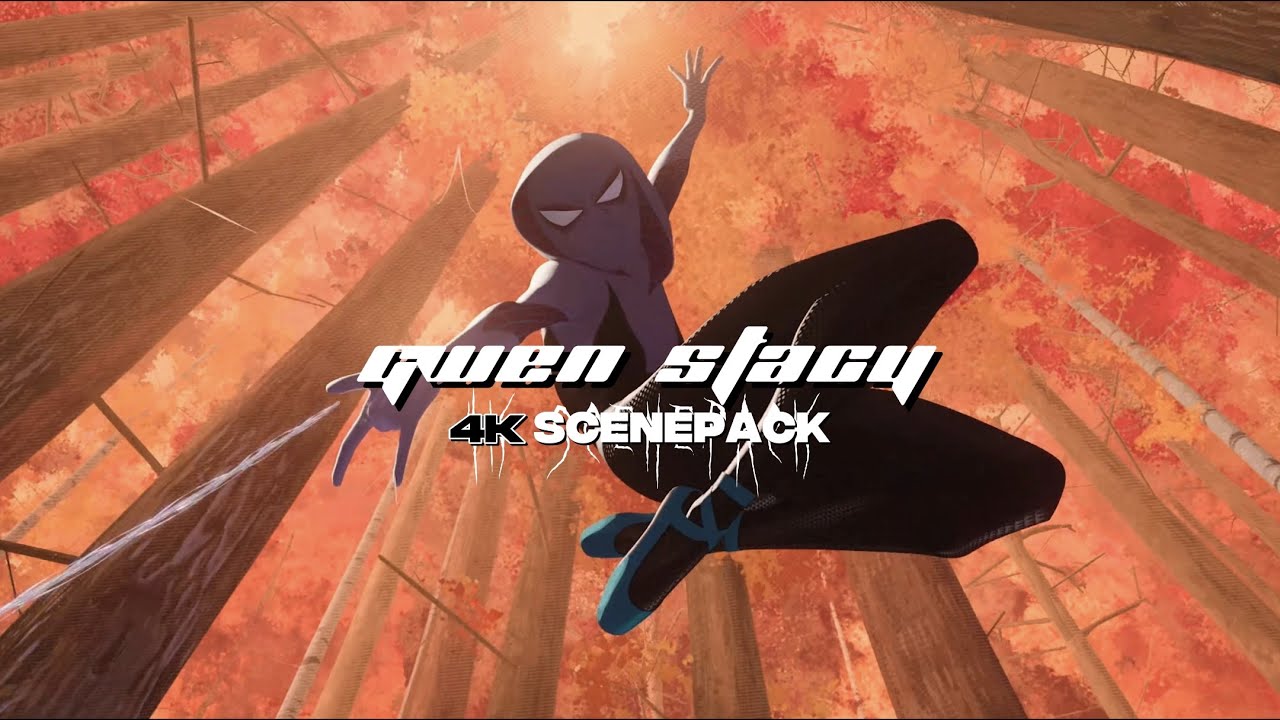 4K 60fps Gwen Stacy ITSV Scenepack