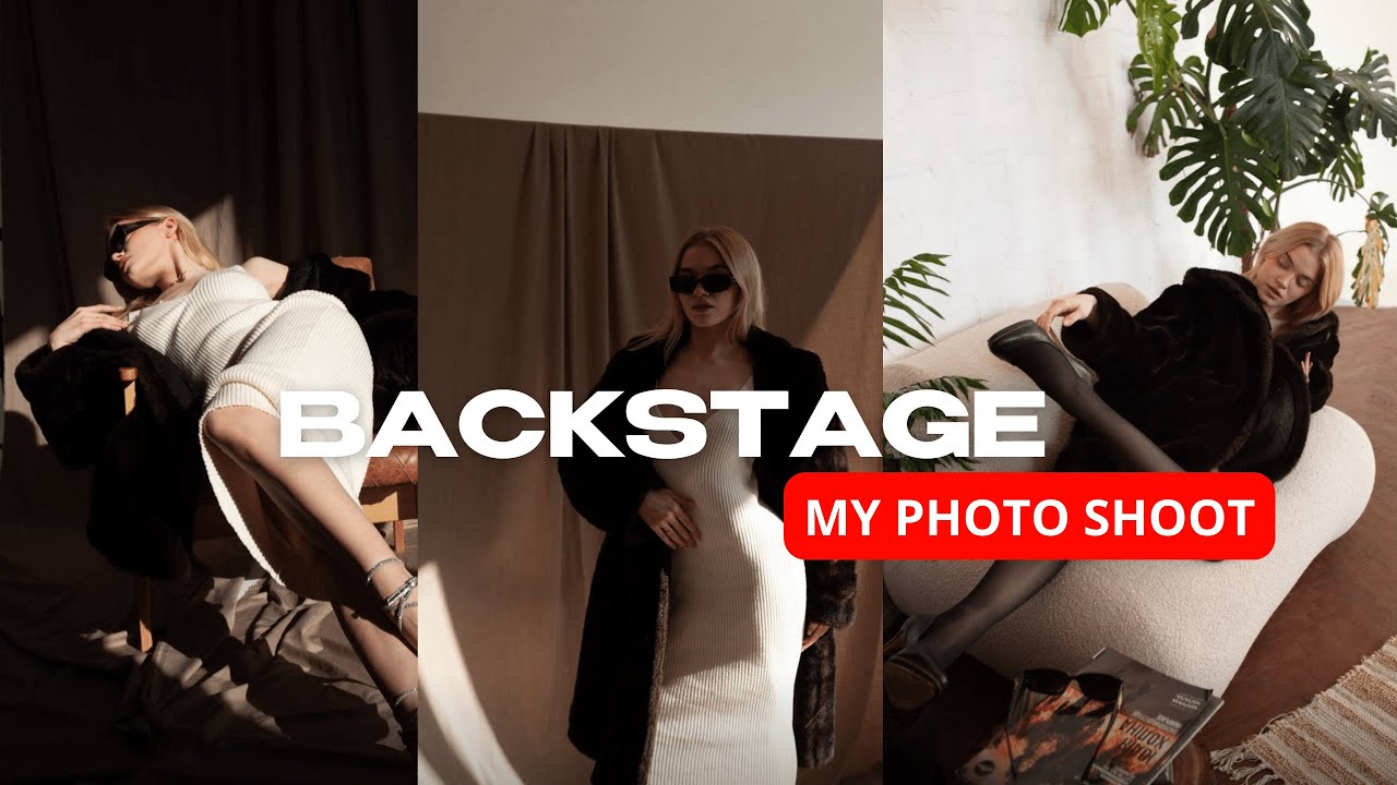 4K BACKSTAGE | MY NEW PHOTO SHOOT