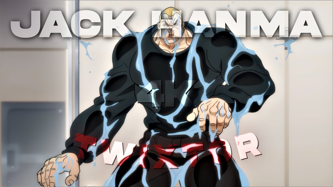 [4K] Jack Hanma Twixtor