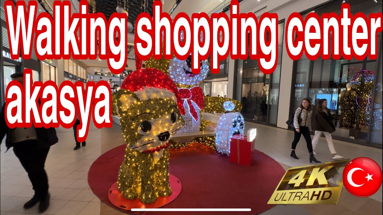 4k video walking tour in akasya 5 star shoping center istanbul
