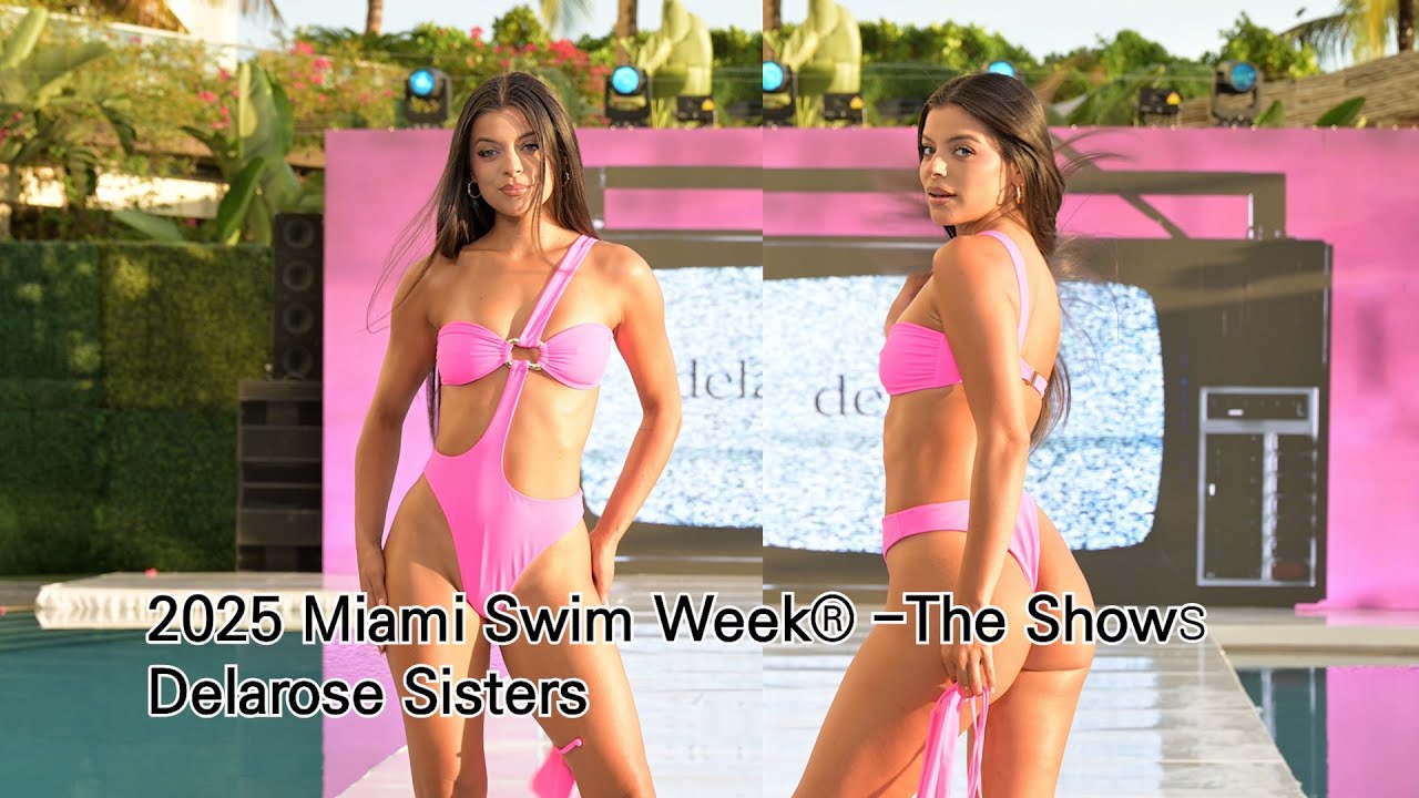 [4k60p] Best Fashion Show at Miami Swim Week 2025 - New Collections ✨Delarose Sisters Full Show