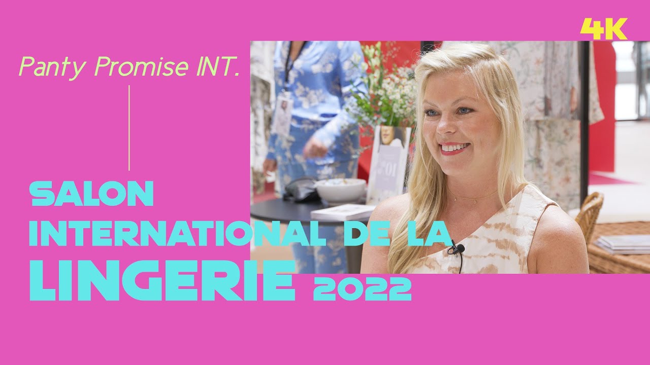 4K_Panty Promise INT. Salon International de la Lingerie 2022