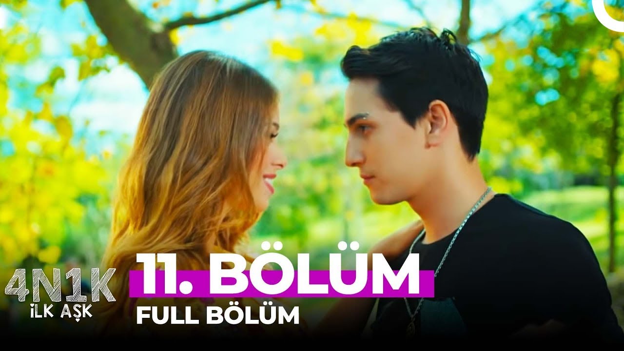 4N1K İlk Aşk 11. Bölüm