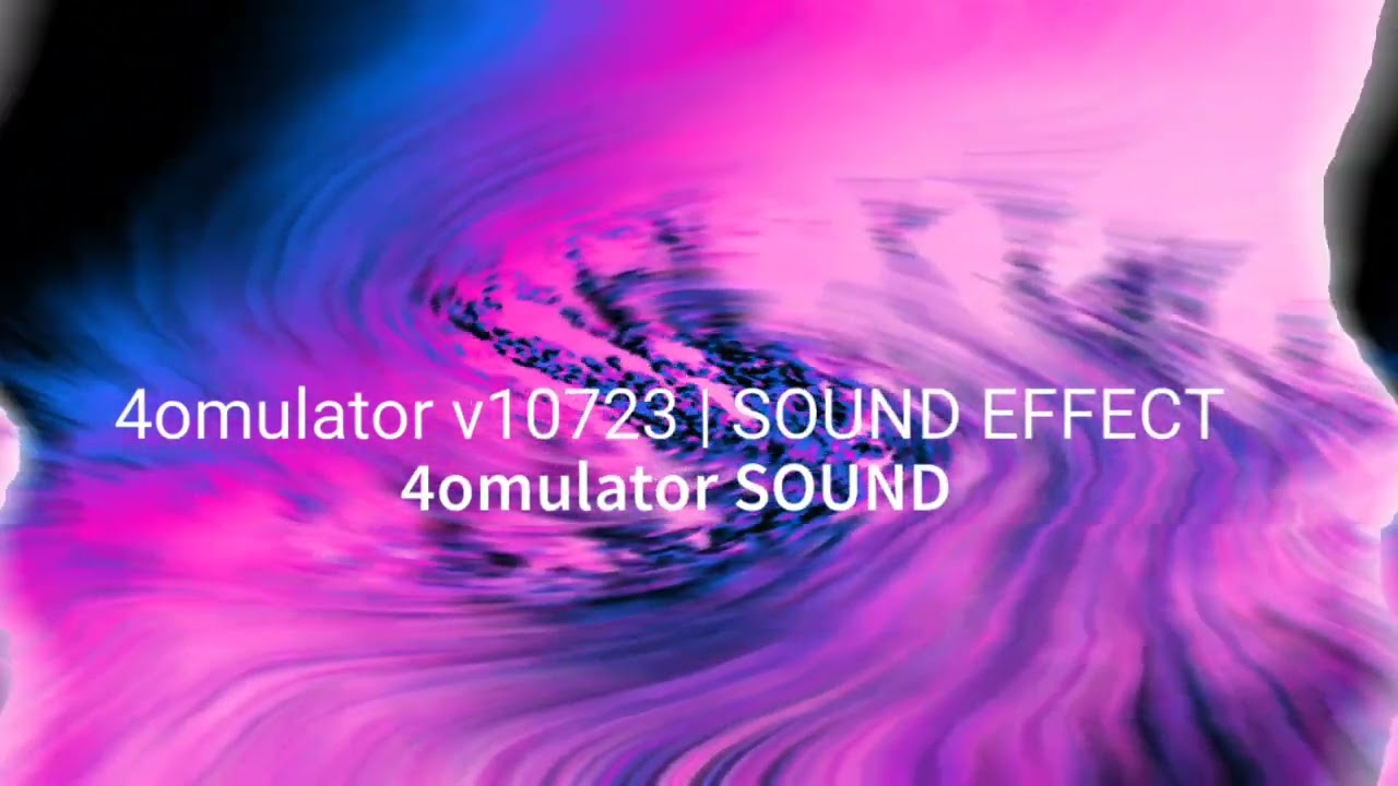 4omulator v10723 | SOUND EFFECT (FIXED)