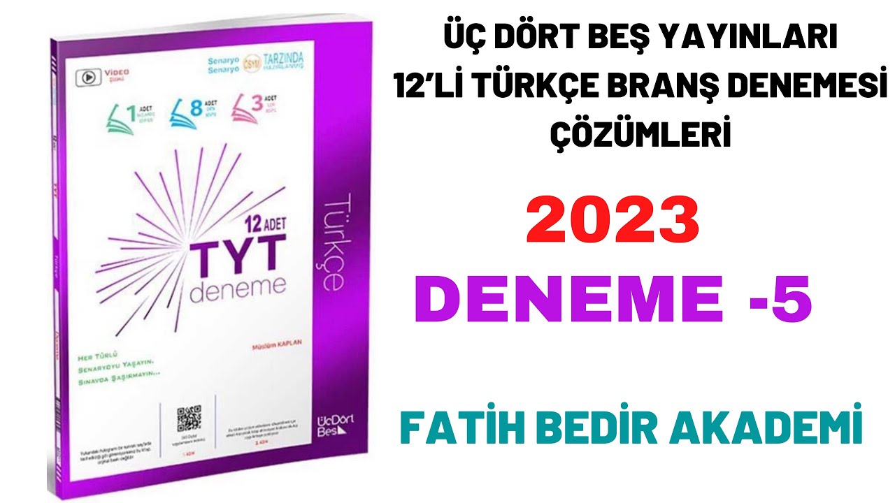 5) ÜÇ DÖRT BEŞ YAYINLARI 12’Lİ TÜRKÇE BRANŞ DENEMESİ AYRINTILI ÇÖZÜMÜ (DENEME-5) - 2023