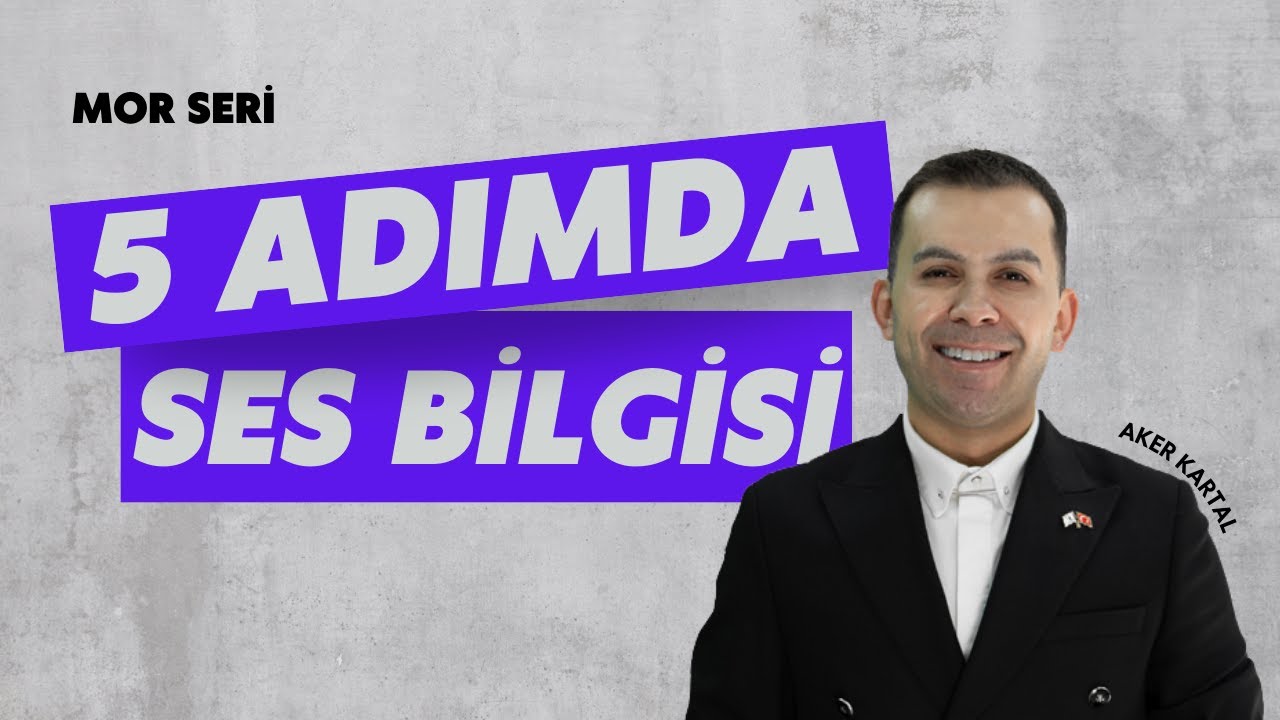 5 ADIMDA SES BİLGİSİ / MOR SERİ (Aker KARTAL)
