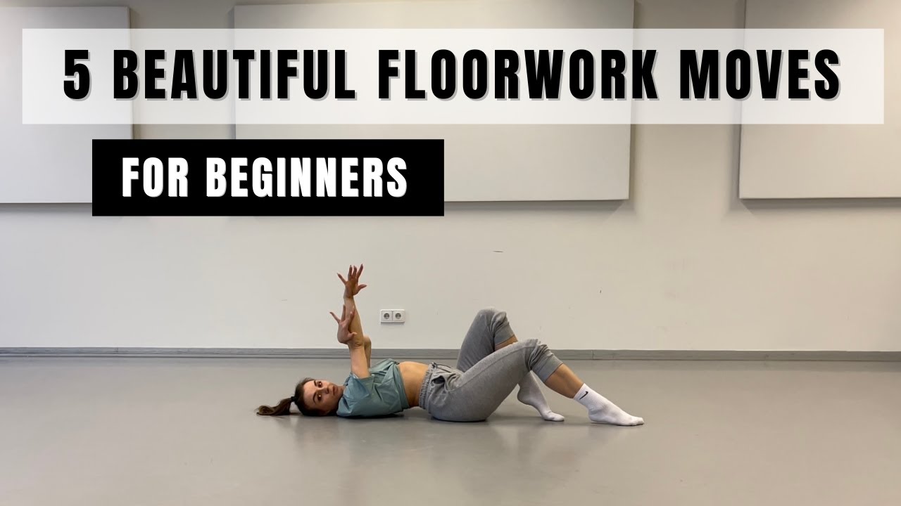 5 Beautiful Floorwork Moves For Beginners - PART 1 || Dance Tutorial For Beginners || How To Dance