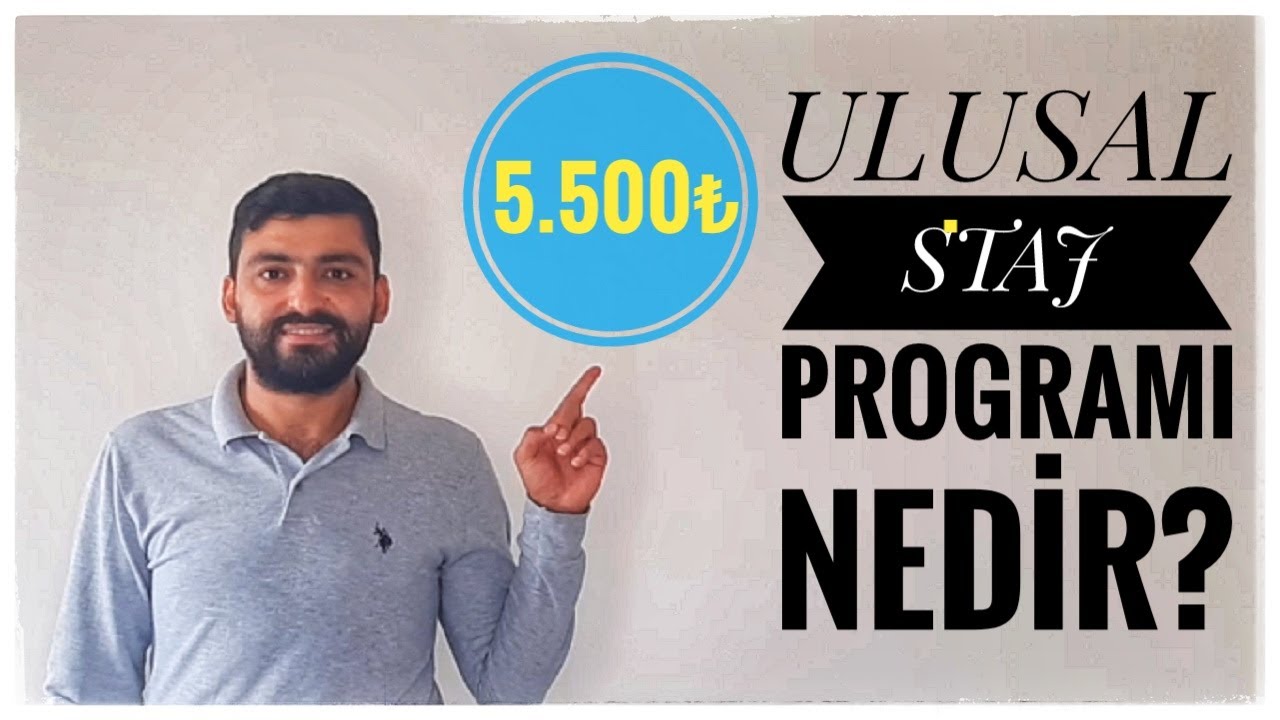 5 BİN 500₺ : ULUSAL STAJ PROGRAMI NEDİR? KİMLER BAŞVURU YAPABİLİR? BAŞVURU NASIL YAPILIR?