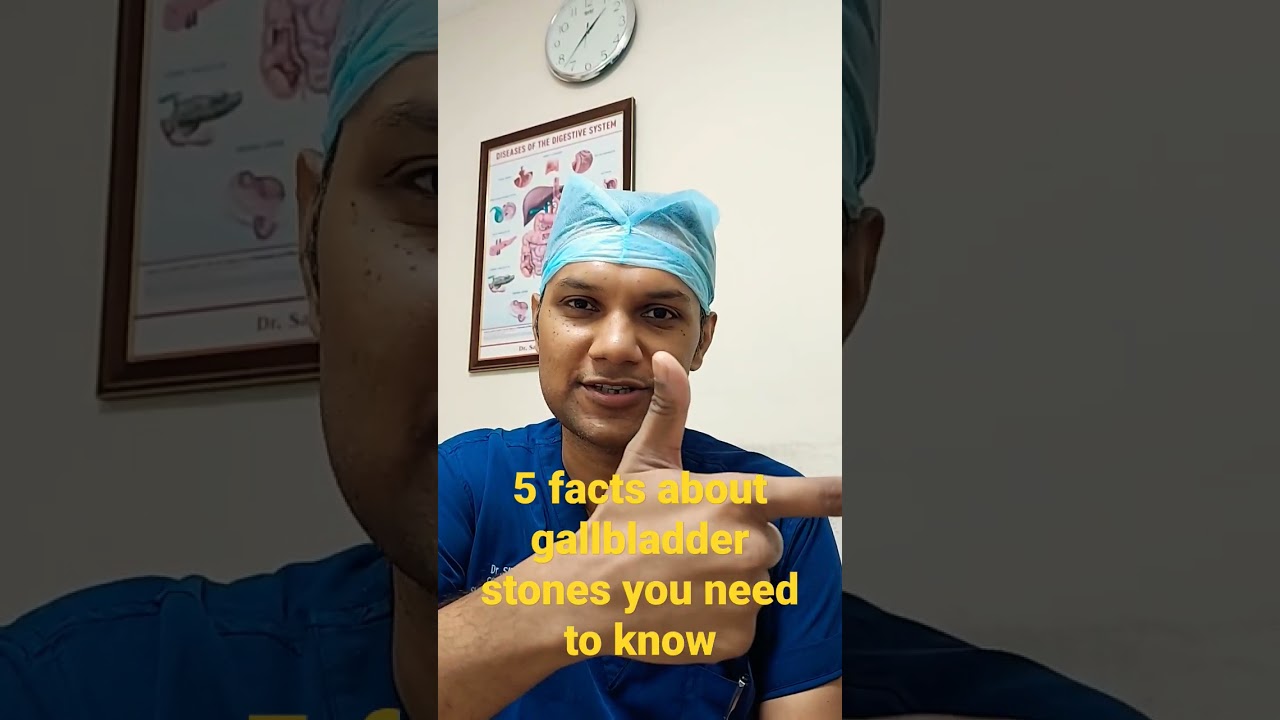 5 facts about gallbladder stones / Best treatment for gallbladder stones in Bangalore