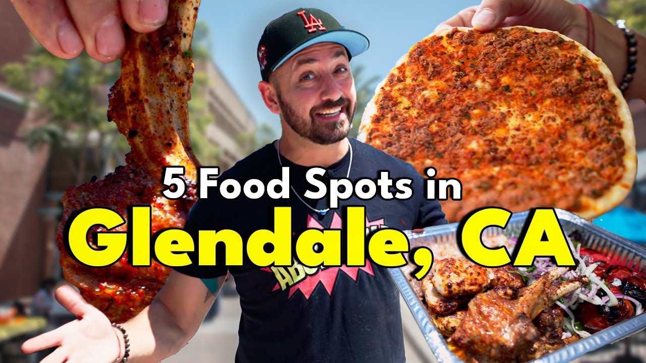 5 Food Spots you need to try in Glendale, CA
