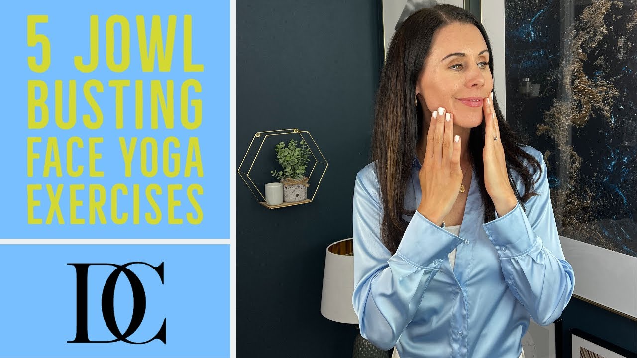 5 Jowl Busting Face Yoga Exercises