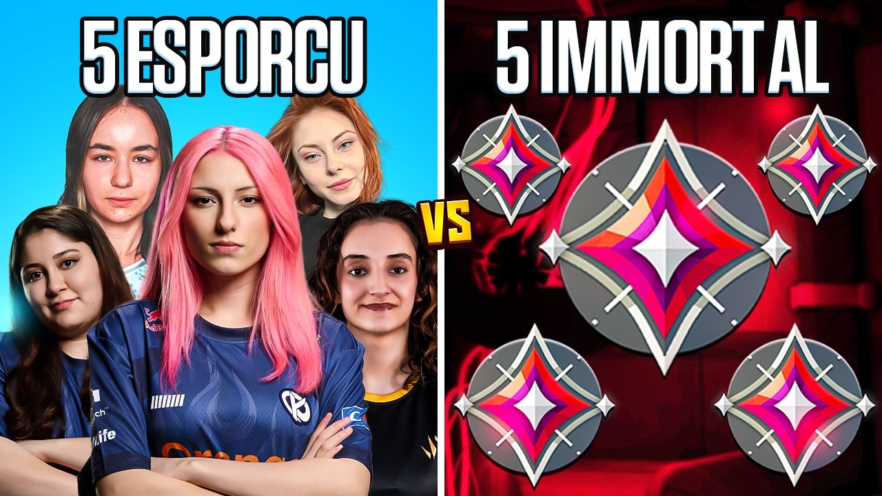 5 KADIN ESPORCU vs 5 IMMORTAL! | Valorant