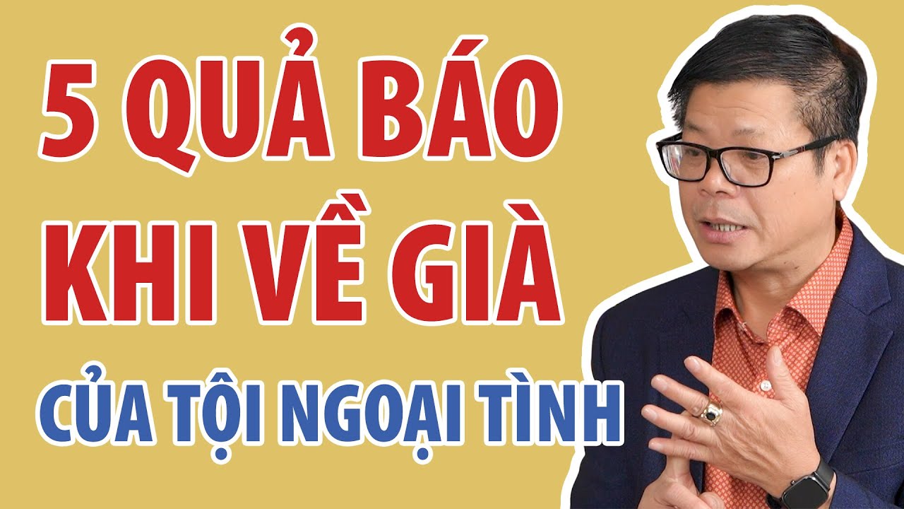 5 Quả Báo Khi Về Già Của Tội Ngoại Tình | Đinh Đoàn Official