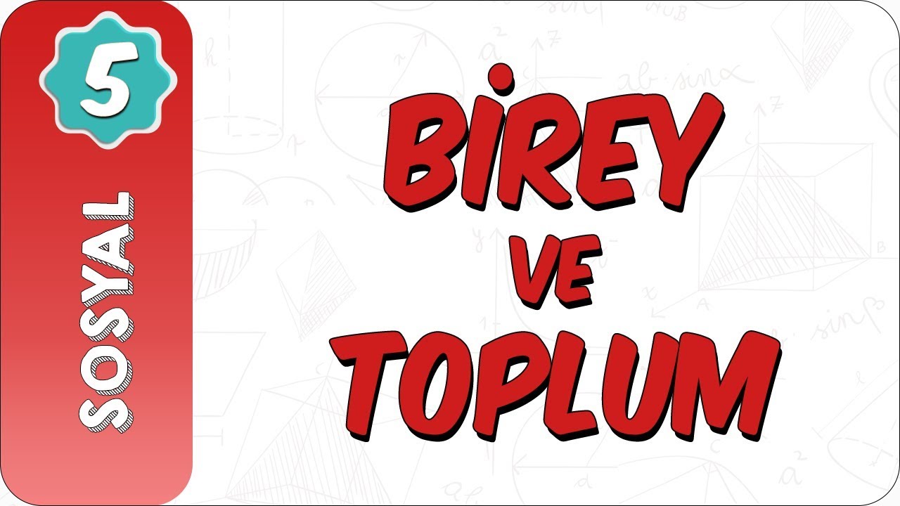 5. Sınıf Sosyal | Birey ve Toplum