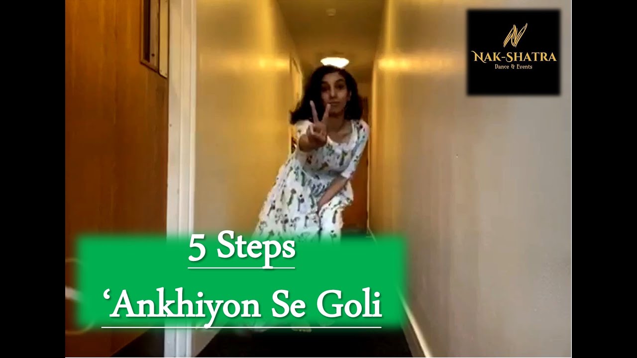 5 Steps to ''Ankhiyon Se Goli Mare''- Learn Bollywood with Nak-Shatra Dance & Events