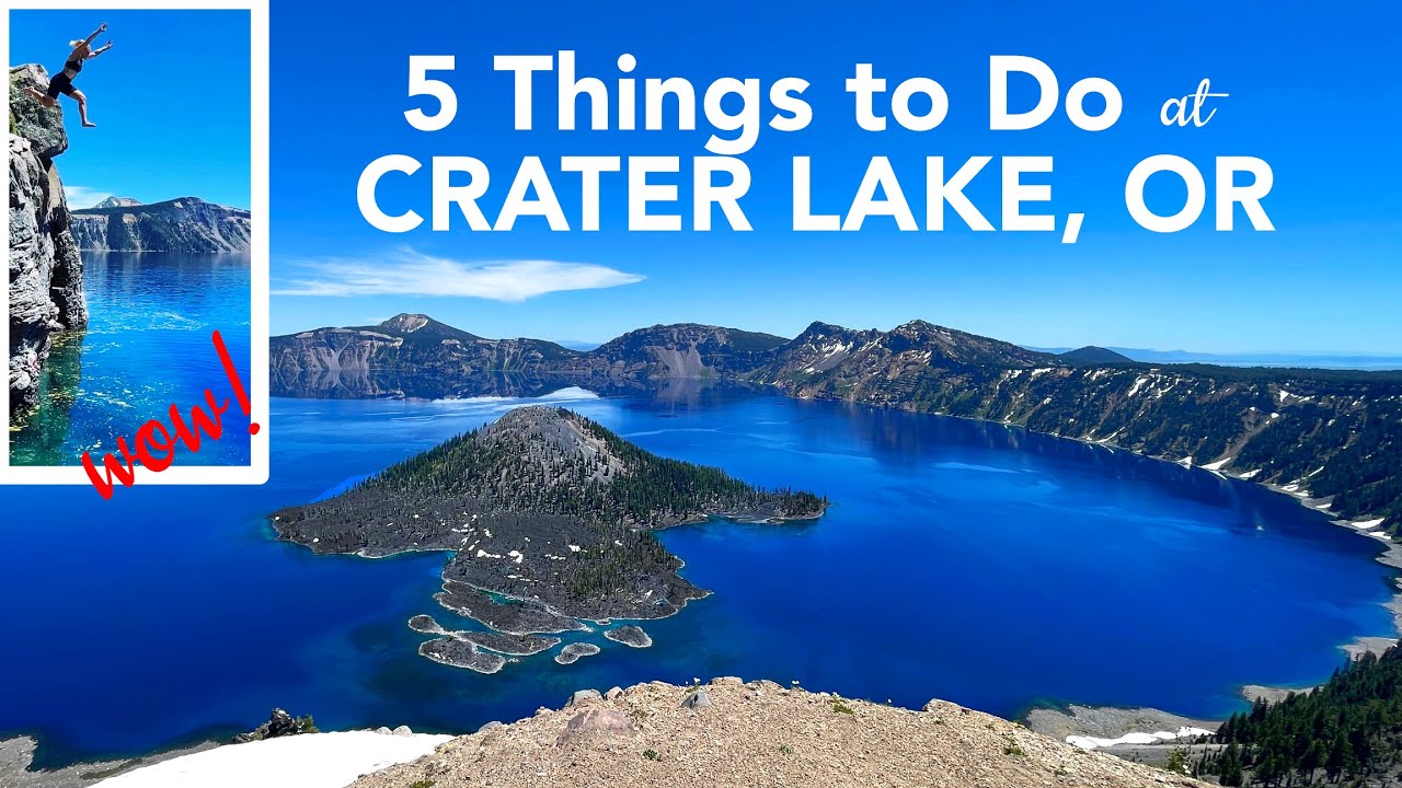 5 Things to Do at Crater Lake National Park in Oregon! See Crater Lake in One Day
