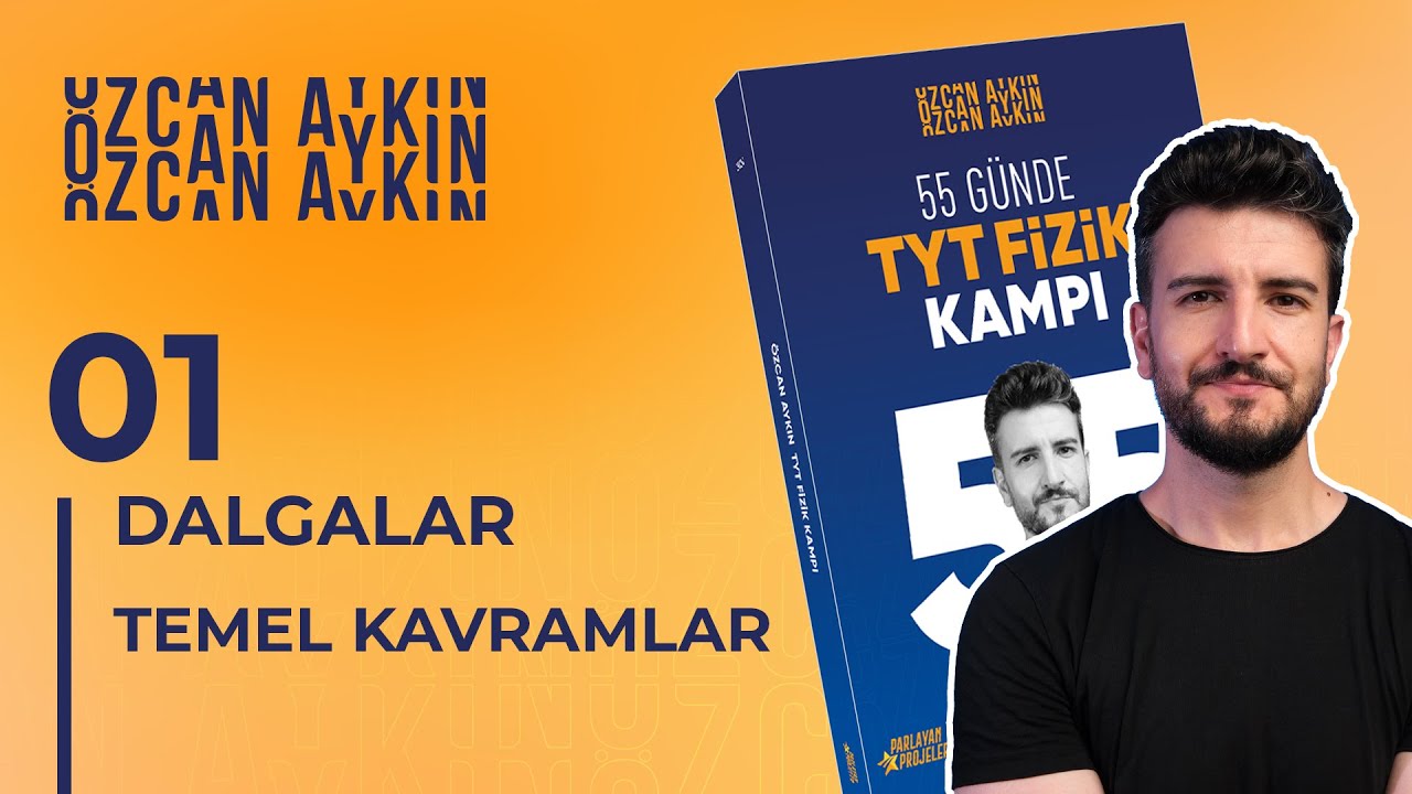 55 Günde TYT Fizik Kampı | 50. Gün | Temel Kavramlar | Dalgalar - 1 | 2025