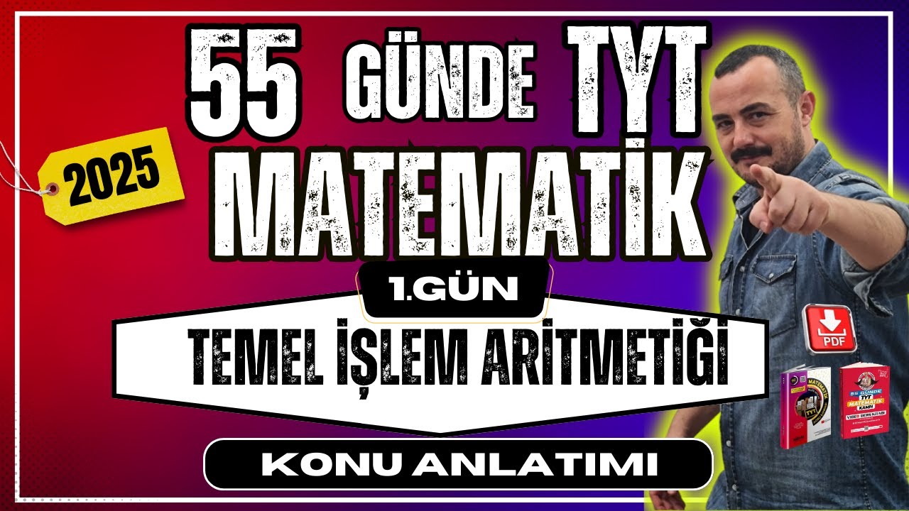 55 Günde TYT Matematik Kampı | 1. Gün | Temel İşlem Aritmetiği | Konu Anlatımı 2025