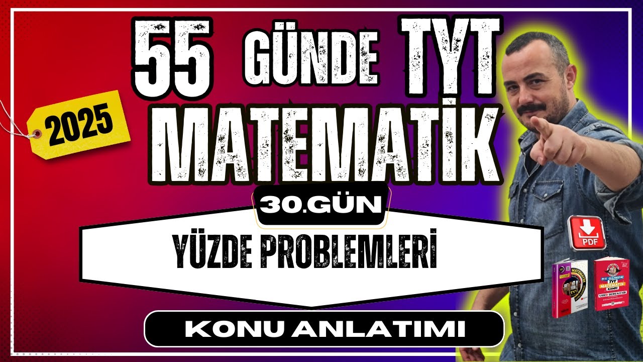 55 Günde TYT Matematik Kampı | 30. Gün | Yüzde Problemleri  | Konu Anlatımı 2025