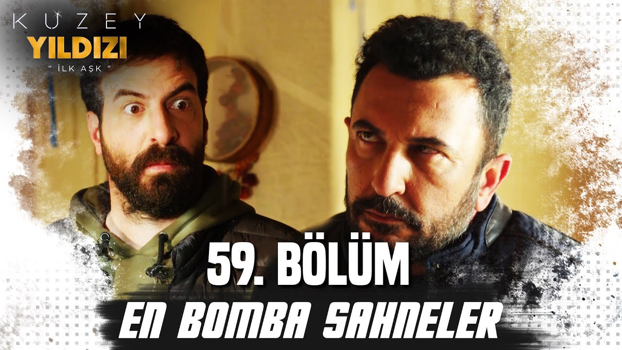 59. Bölüm En Bomba Sahneler💣💣- Kuzey Yıldızı İlk Aşk