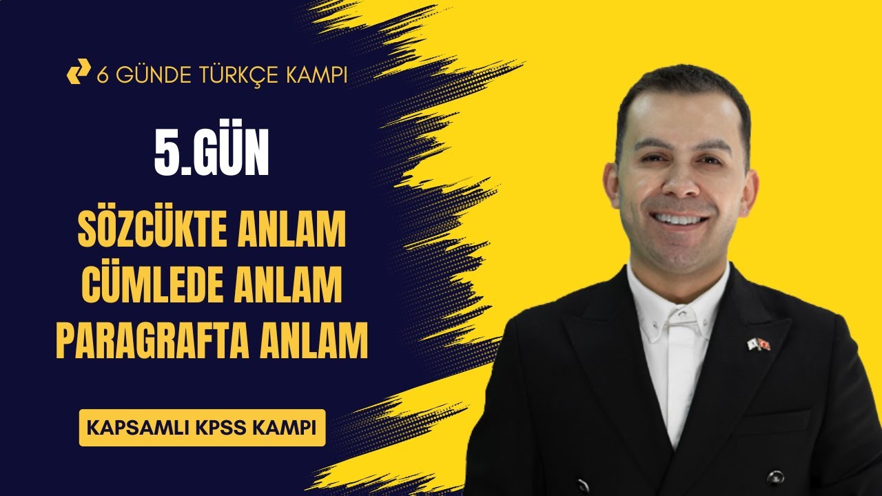 5.Gün / Sözcükte Anlam - Cümlede Anlam - Paragrafta Anlam (Kapsamlı KPSS Kamp) 2025
