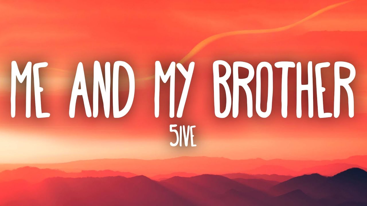 5ive - Me And My Brother