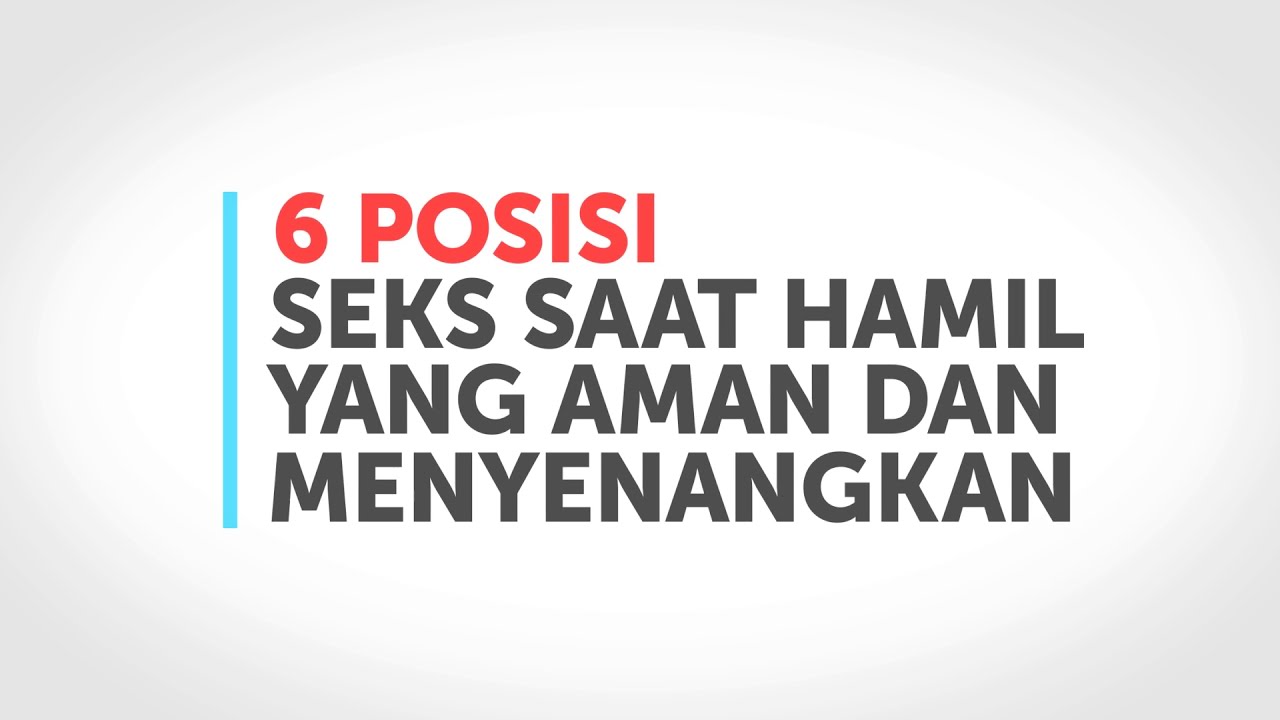 6 Posisi hubungan Seksual yang Aman Saat Hamil