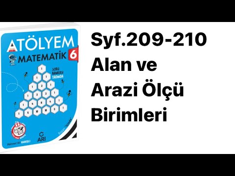 6. SINIF ATÖLYEM S.209-210 ALAN VE ARAZİ ÖLÇÜ BİRİMLERİ