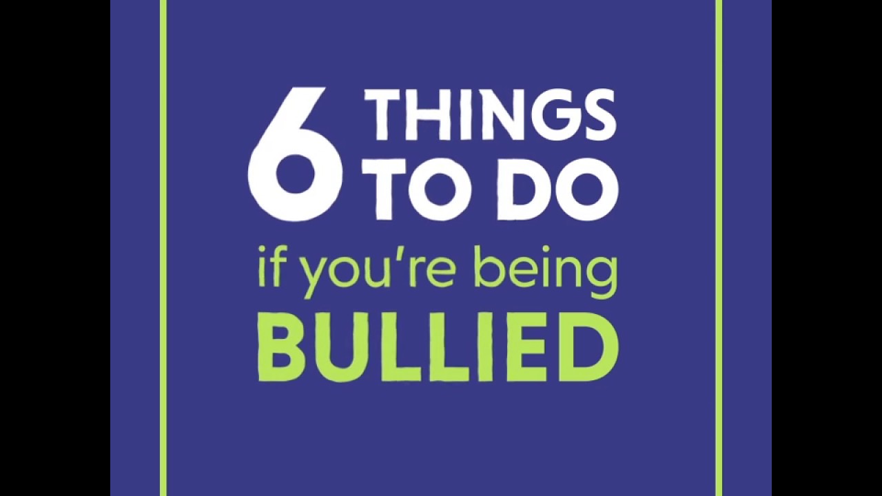 6 things to do if you are being bullied