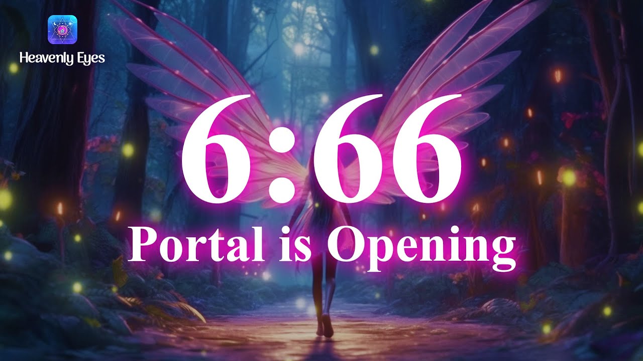 6:66 is Opening Portal of Miracles Very SOON ❰ Claim Infinite Possibilities ❱ Abundance of Wealth