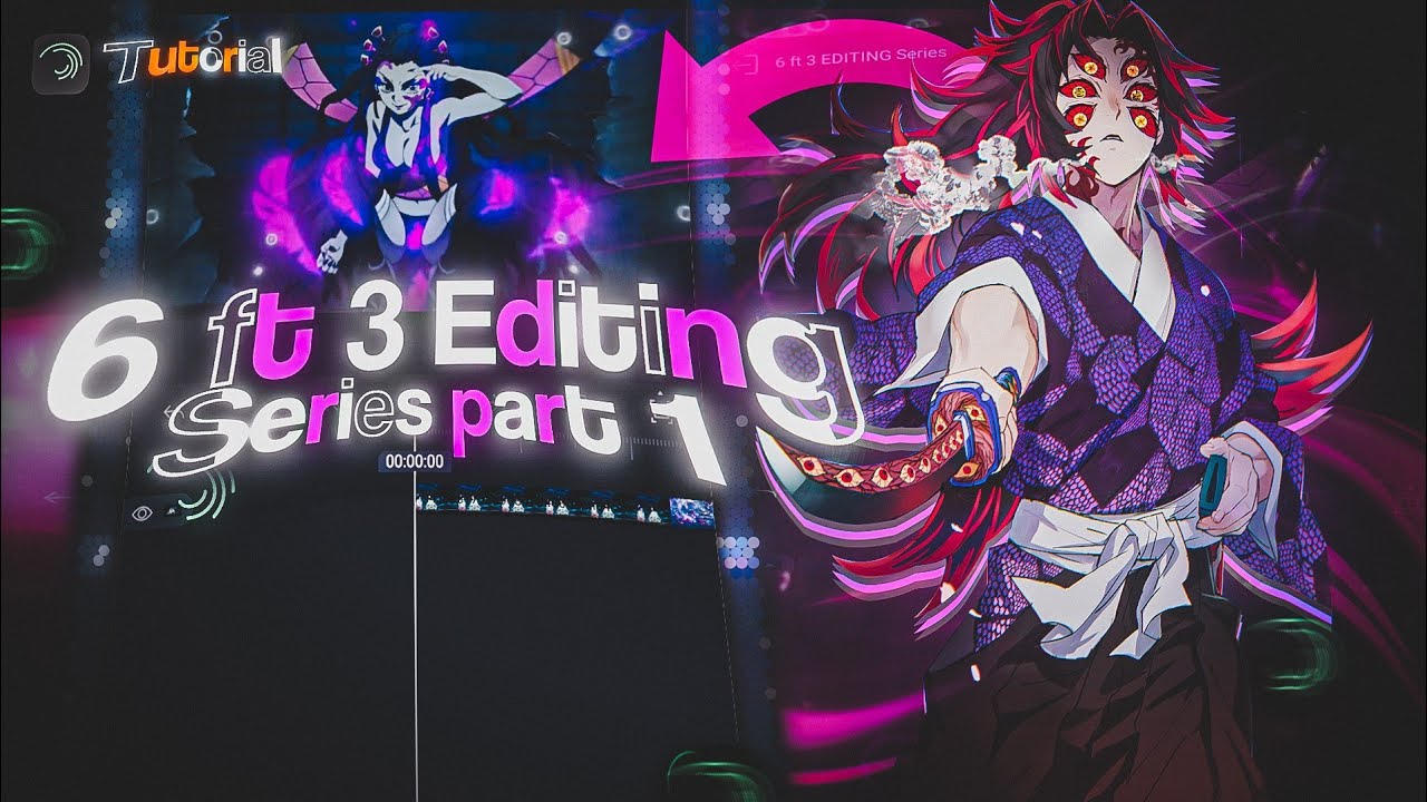 6ft3 Editing Series - Part 1 | Anime Amv - Alight Motion Tutorial