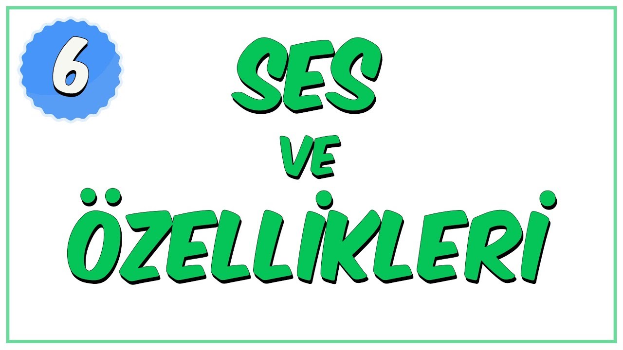6.Sınıf Fen Bilimleri | Ses ve Özellikleri