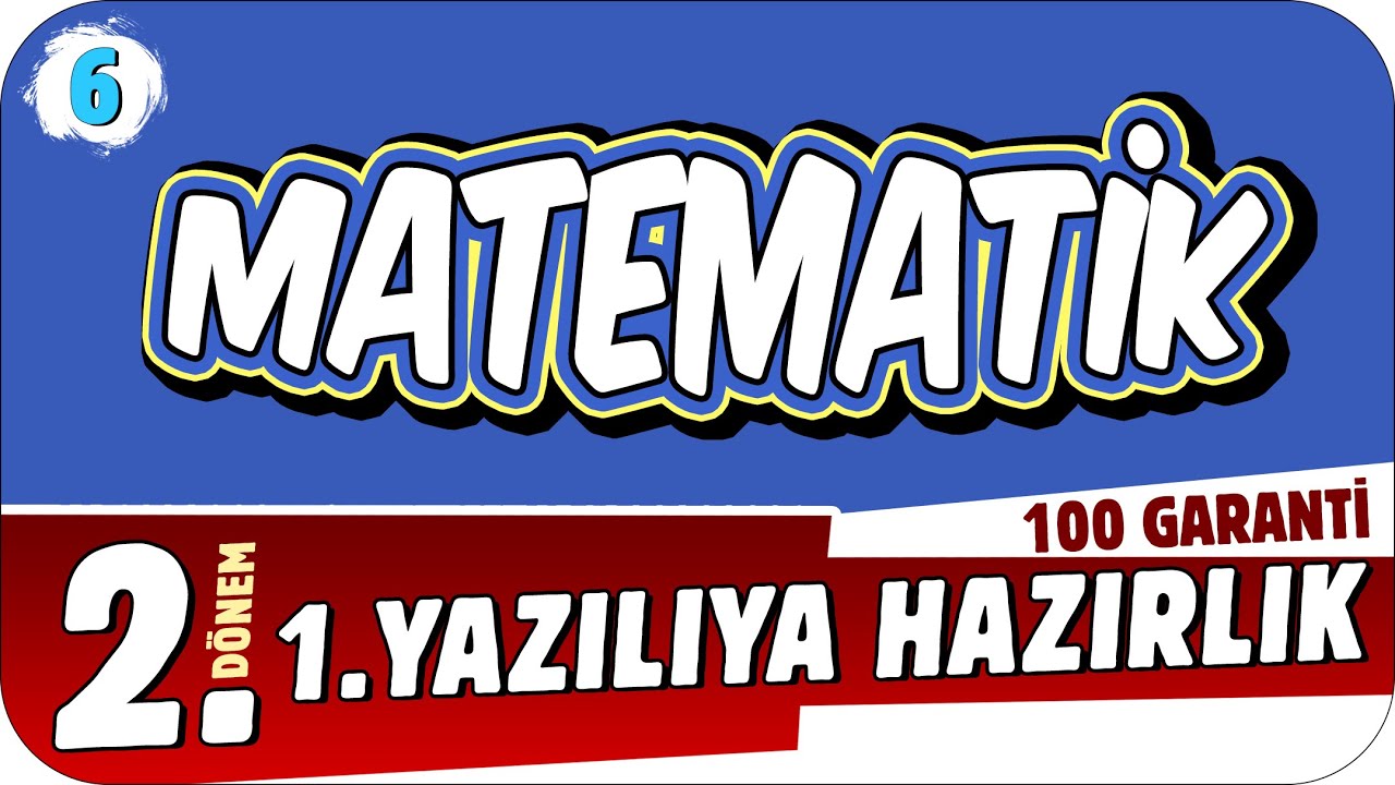 6.Sınıf Matematik 2.Dönem 1.Yazılıya Hazırlık 📝 #2023