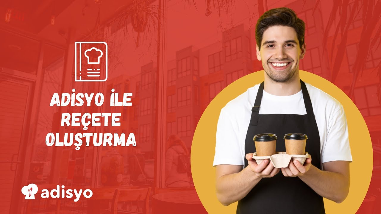 7 - Adisyo ile Reçete Oluşturma
