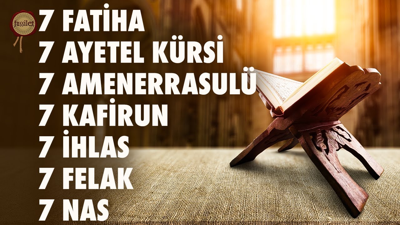 7 Fatiha 7 Ayetel Kürsi 7 Amenerrasulü 7 Kafirun 7 İhlas 7 Felak 7 Nas Rukye | Bünyamin Atasever
