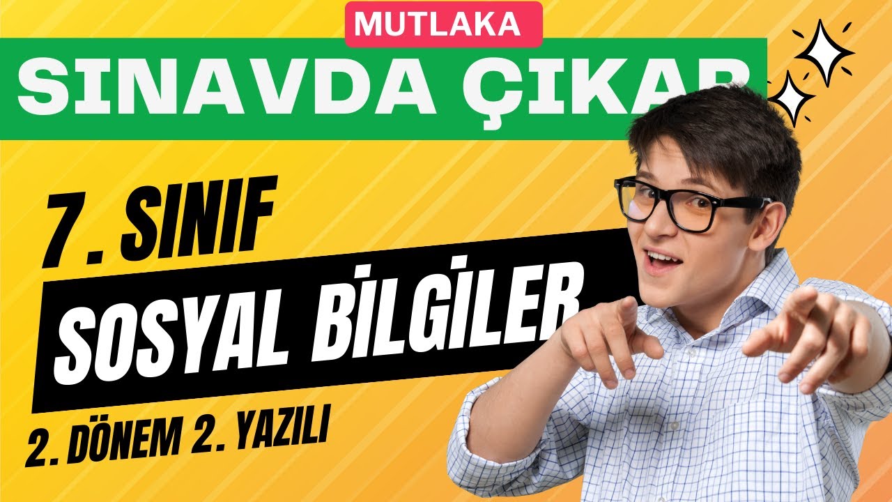 7. Sınıf Sosyal Bilgiler 2. Dönem 2. Yazılı MEB Örnek Soru Çözümleri